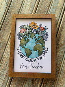 Teachers Change the World Canvas Sign
